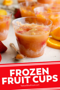 Slushy Frozen Fruit Cups Recipe Yellowblissroad