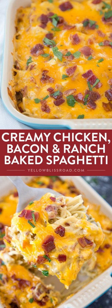Creamy Chicken, Bacon & Ranch Baked Spaghetti - Yellow Bliss Road