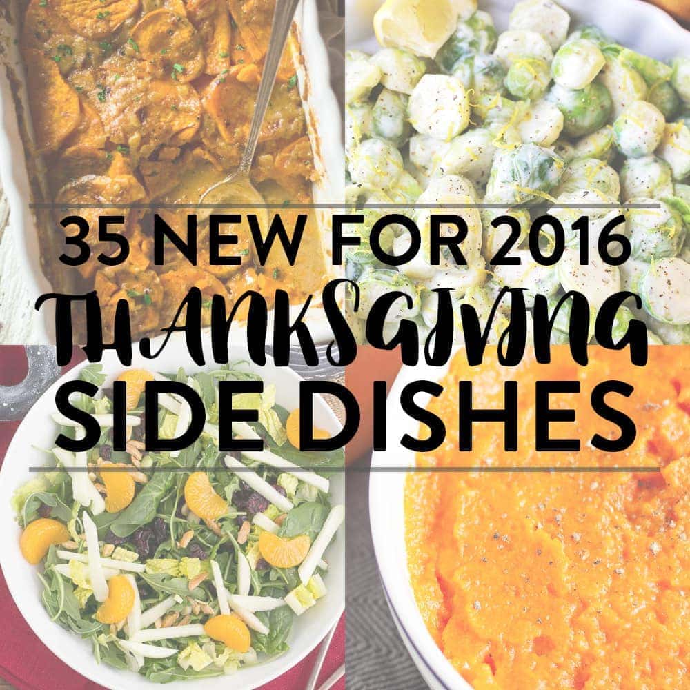 35 NEW Thanksgiving Side Dishes (2016) | YellowBlissRoad.com