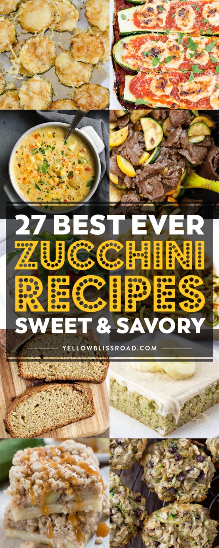 Best Ever Zucchini Recipes - Yellow Bliss Road