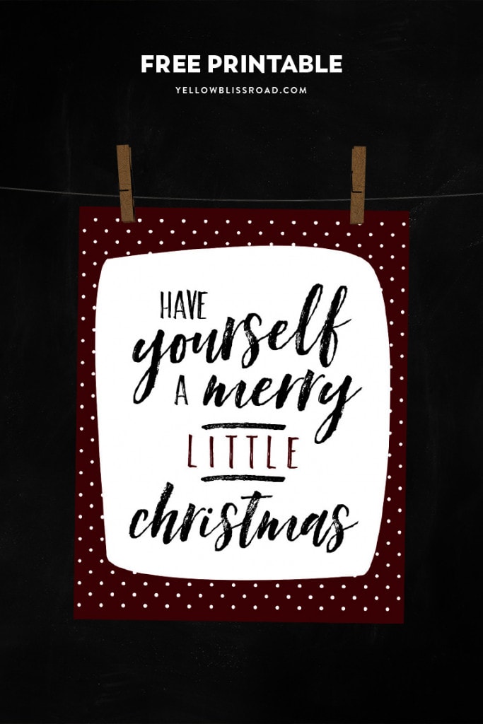 Have Yourself a Merry Little Christmas Free Printable