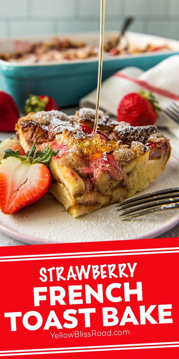 Strawberry French Toast Bake | Breakfast Casserole