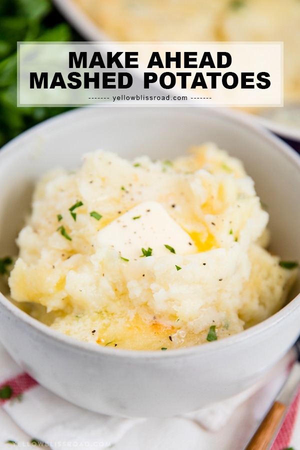 Creamy Make Ahead Mashed Potatoes | Yellow Bliss Road