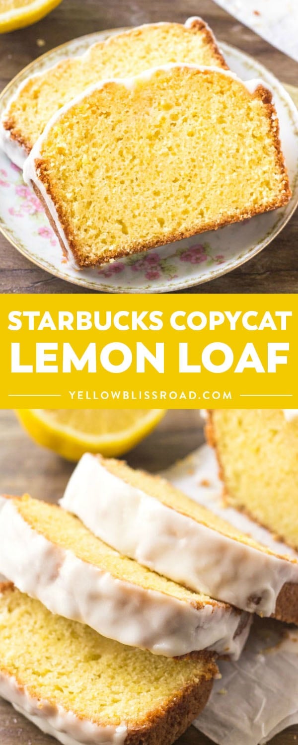 Starbucks Copycat Lemon Loaf YellowBlissRoad