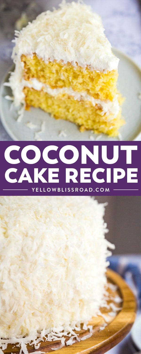The Best Coconut Cake Recipe | YellowBlissRoad.com