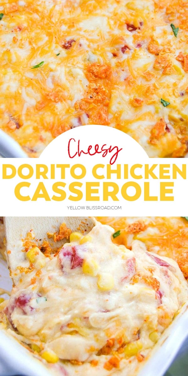 Creamy Cheesy Dorito Chicken Casserole | YellowBlissRoad.com