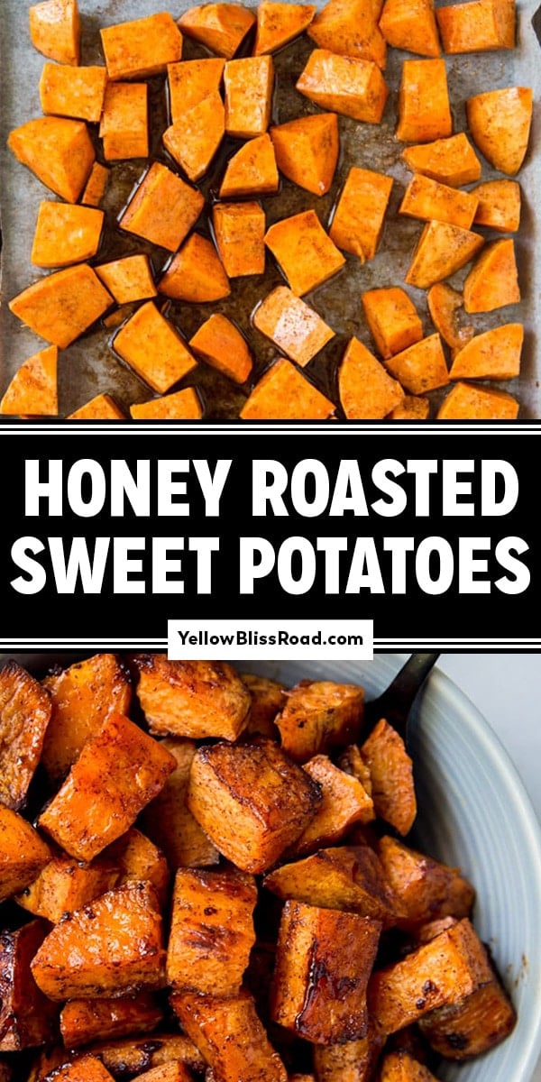 https://www.yellowblissroad.com/wp-content/uploads/2019/09/Honey-Roasted-Sweet-Potatoes-Pin-1-2.jpg