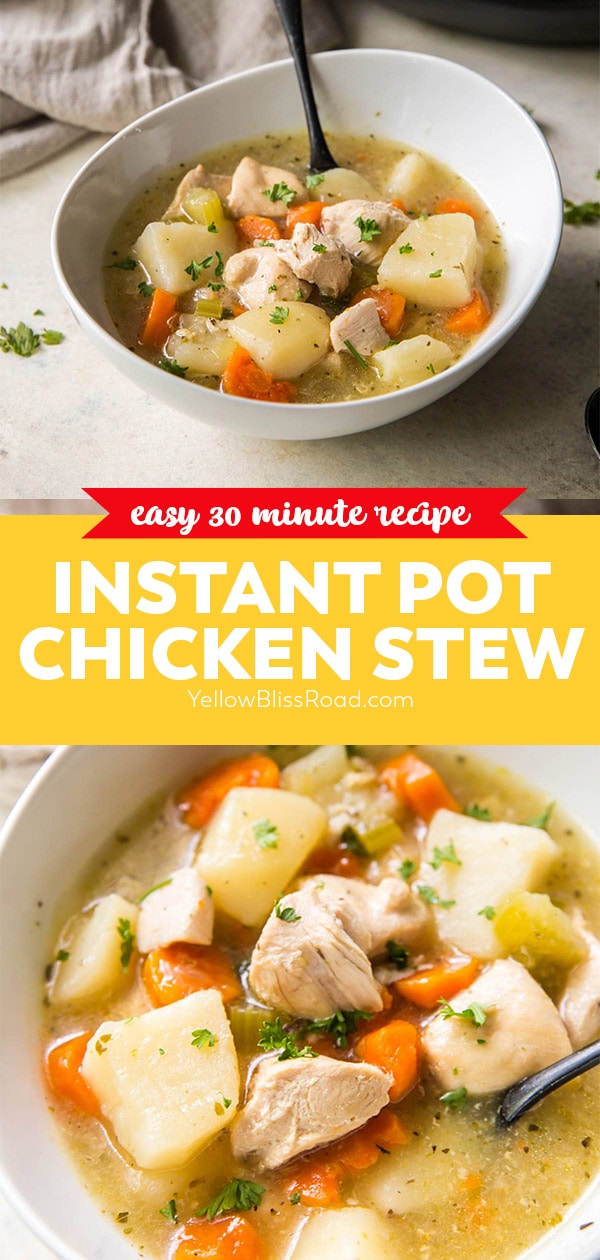 Easy Instant Pot Chicken Stew (30 Minutes!) | YellowBlissRoad.com