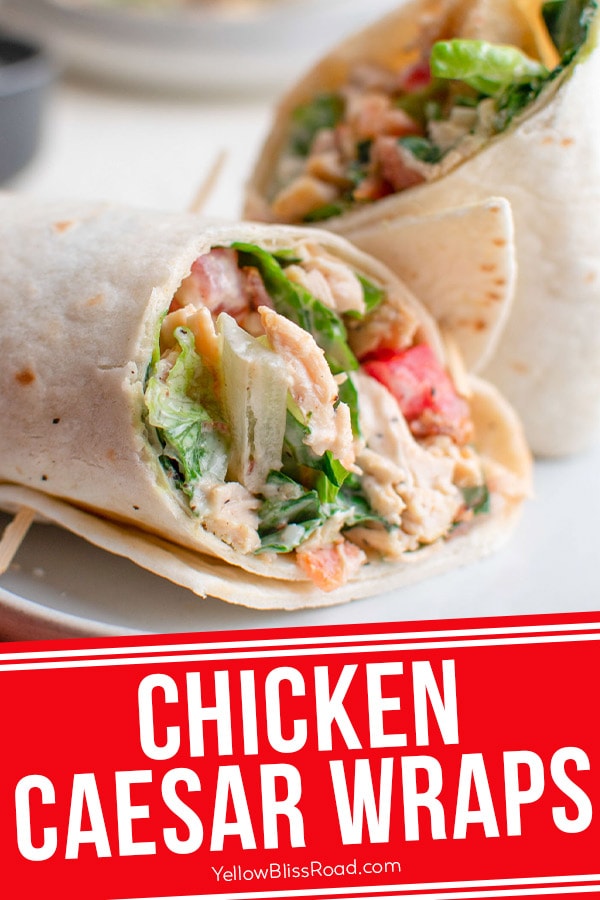 Healthy Chicken Wraps (Chicken Caesar Wrap)