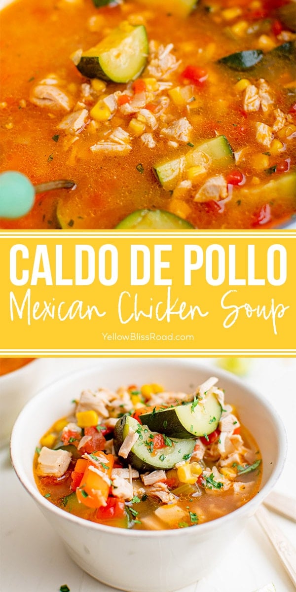 Caldo de Pollo (Mexican Chicken Soup) | YellowBlissRoad.com